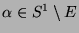 $\alpha \in S^1 \setminus E$