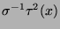 $\sigma^{-1} \tau^2(x)$