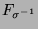 $F_{\sigma^{-1}}$