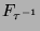 $F_{\tau^{-1}}$