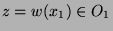 $z = w(x_1) \in O_1$