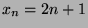 $x_n = 2n+1$