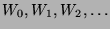 $W_0, W_1, W_2, \ldots$